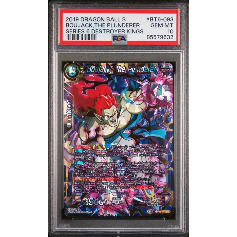 2019 DRAGON BALL SUPER DESTROYER KINGS BOUJACK,THE PLUNDERER #BT6-093 - PSA 10 - Graded DBZ PSA 10