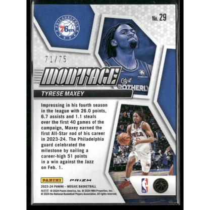 2023-24 Panini Mosaic #29 Tyrese Maxey Montage Mosaic Teal #/75