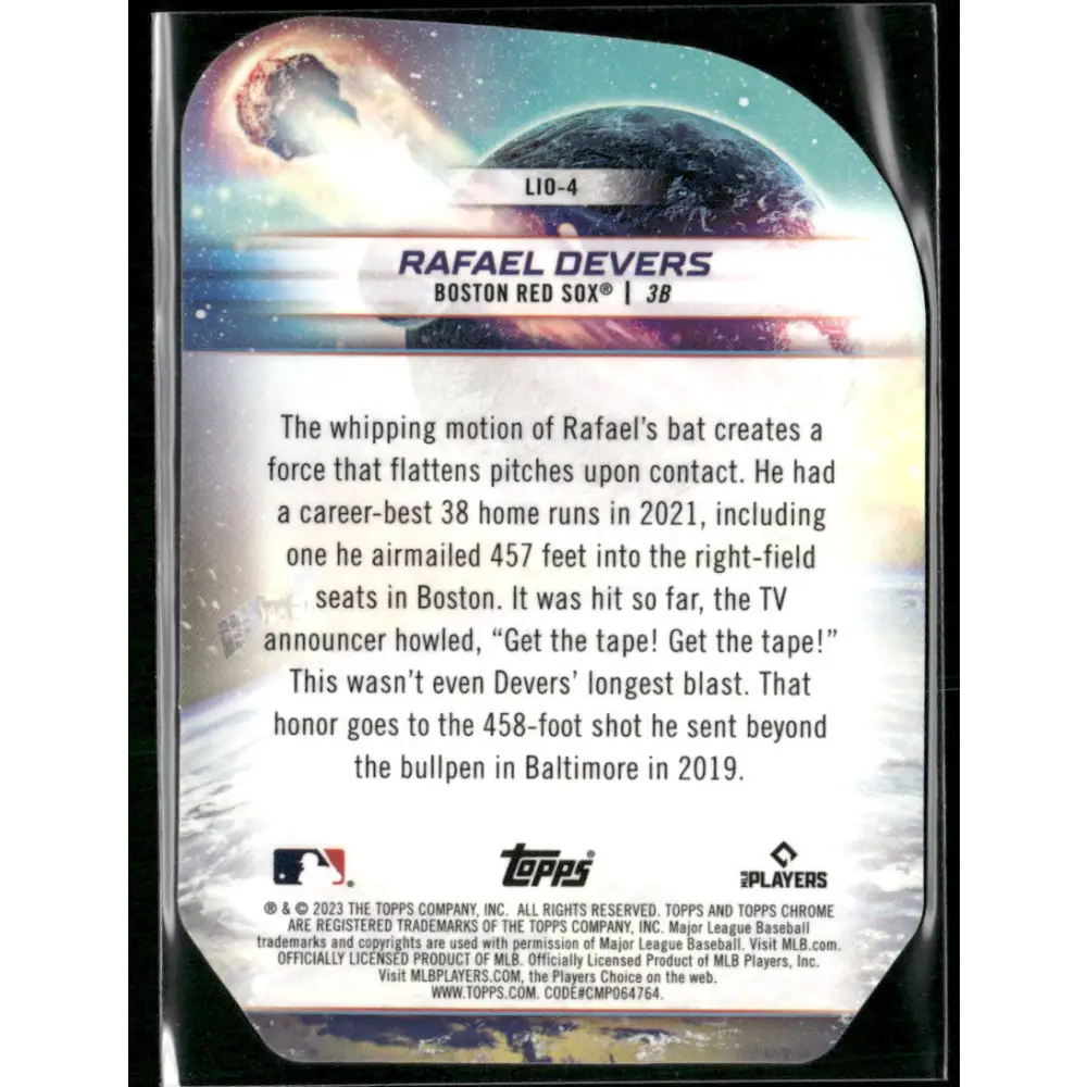 2023 Topps Cosmic Chrome #LIO-4 Rafael Devers Launched Into Orbit