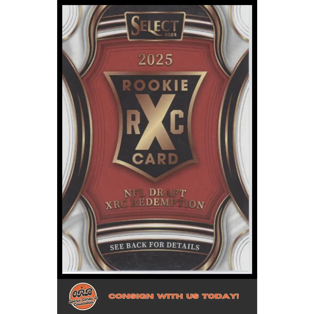 2025 XRC QB3 Redemption - 2024 Select Football - Trading Card