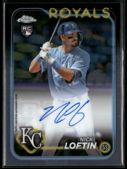 2024 Topps Chrome #RA-NL Nick Loftin Rookie Autographs