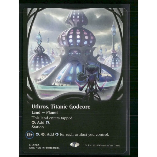 Uthros Titanic Godcore (Borderless) Edge of Eternities #285 - Trading Card